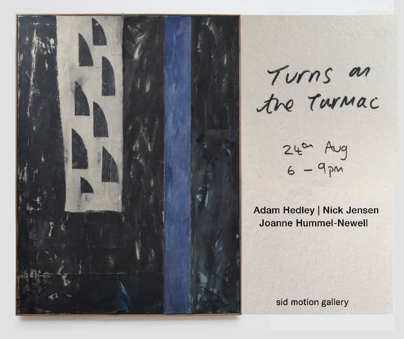 Group Exhibition — Turns On The Tarmac