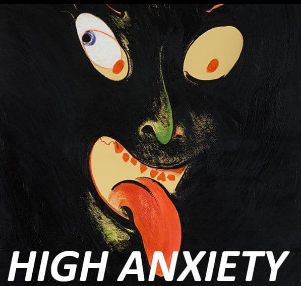 Group Exhibition — High Anxiety: New Acquisitions