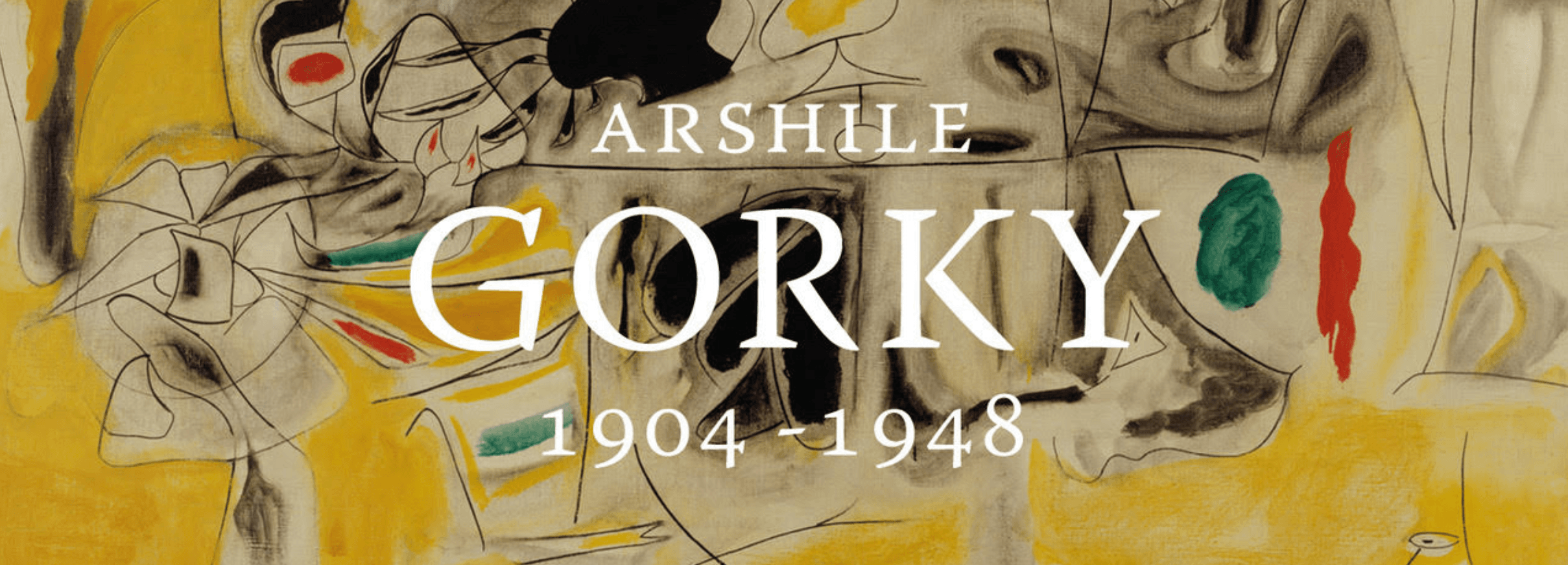 Arshile Gorky — 1904 - 1948