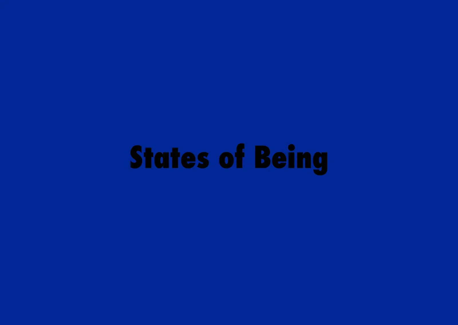 States of Being