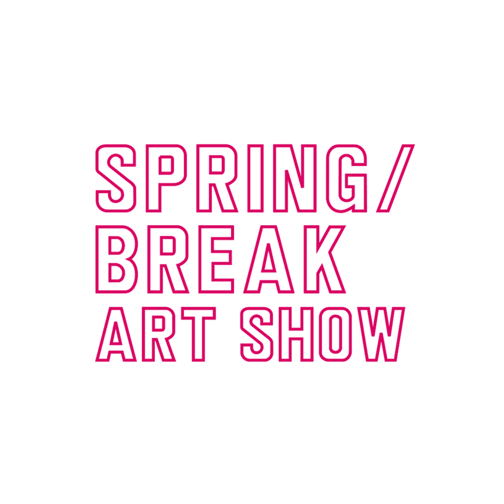 Spring/Break Art Show — 🎪 Spring/Break Art Show