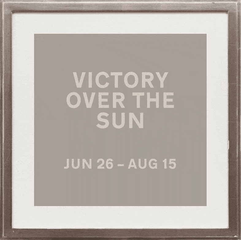 Group Exhibition — Victory Over the Sun