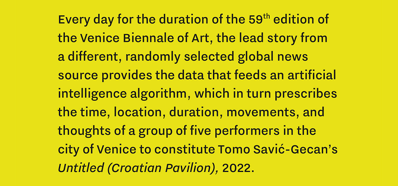 Tomo Savić-Gecan — Untitled (Croatian Pavilion), 2022