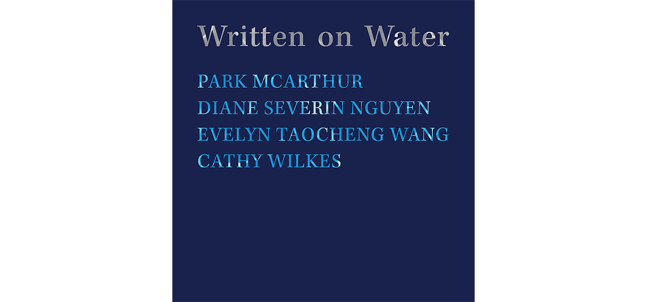 Group Exhibition — Written on Water