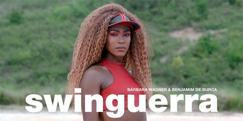 Bárbara Wagner & Benjamin de Burca — Swinguerra
