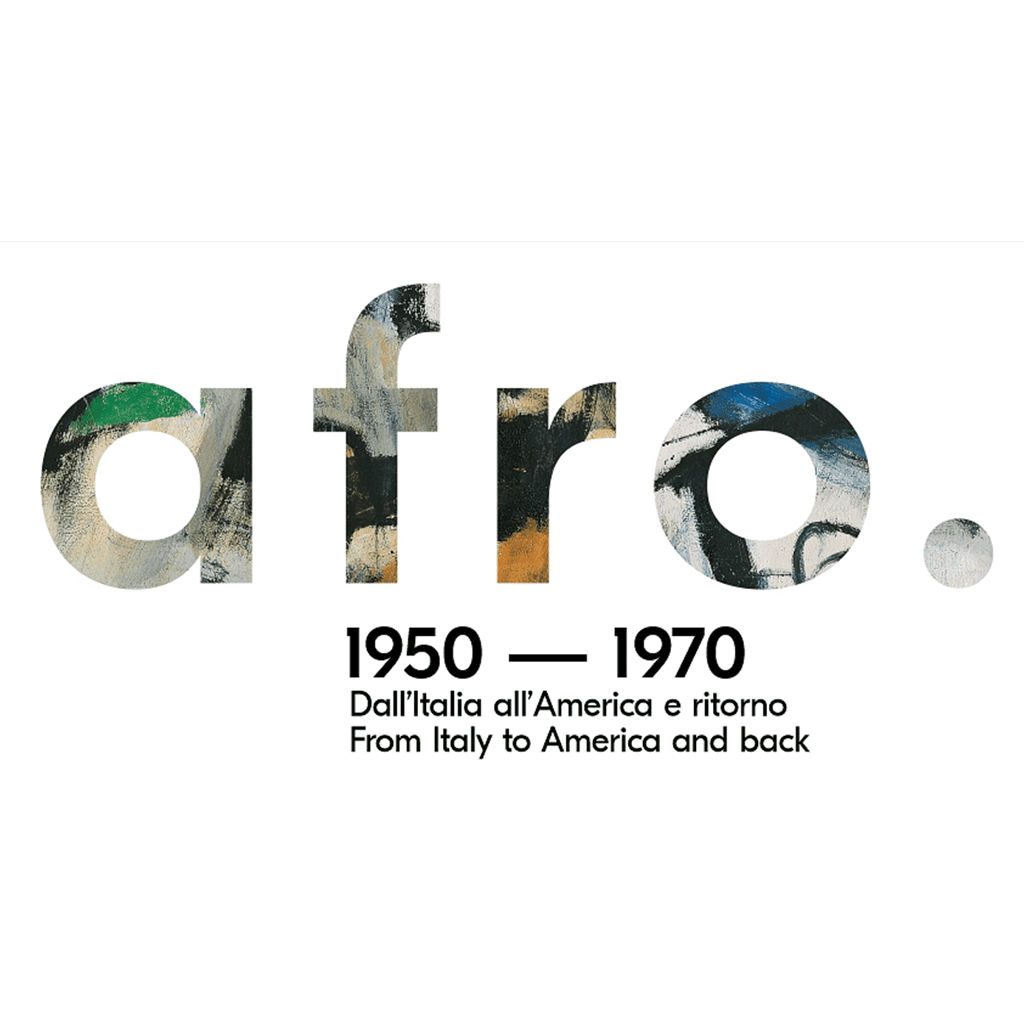 Afro Basaldella — Afro 1950-1970: Dall’Italia all’America e ritorno / From Italy to America and Back