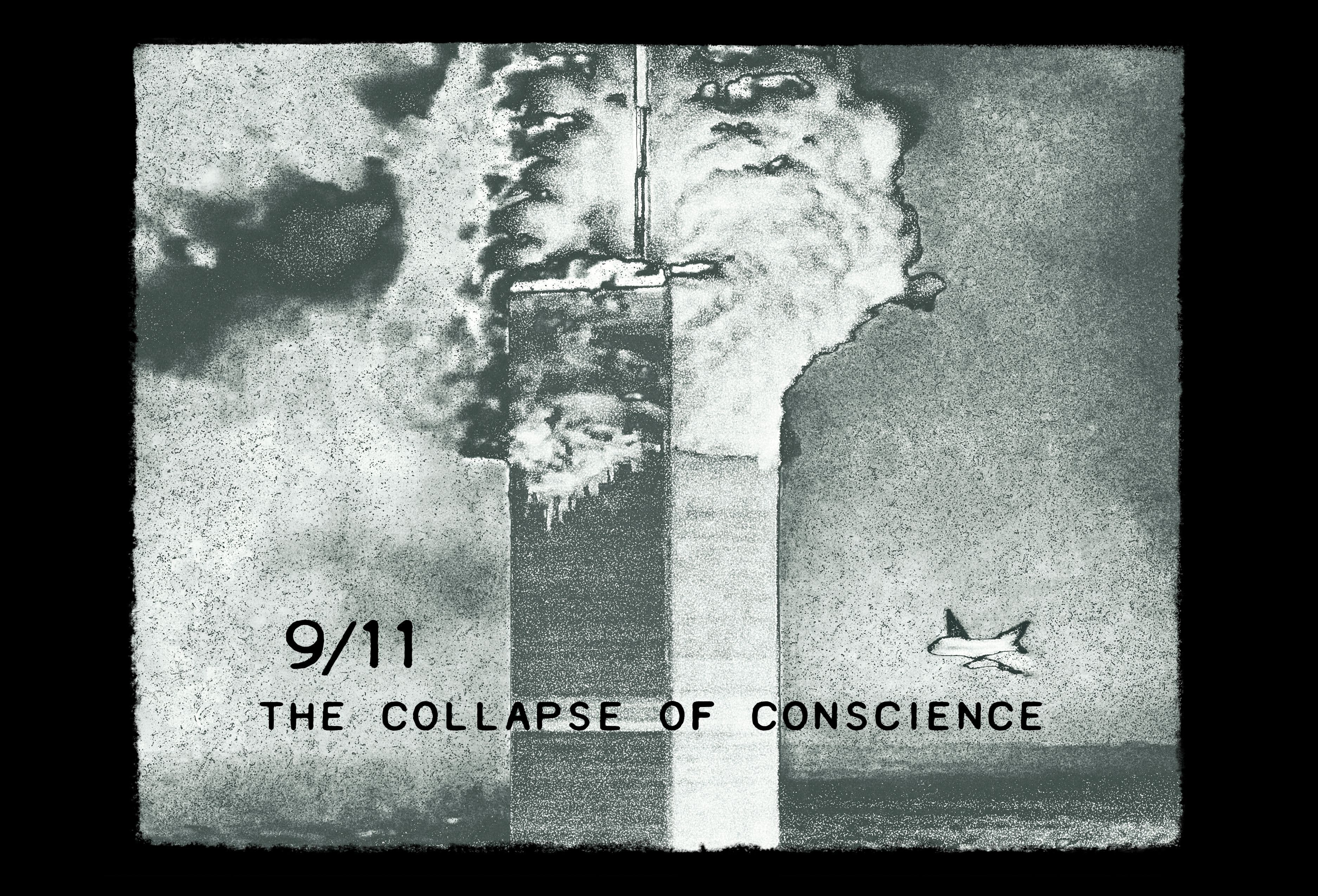 Fredric Riskin — 9/11 The Collapse of Conscience