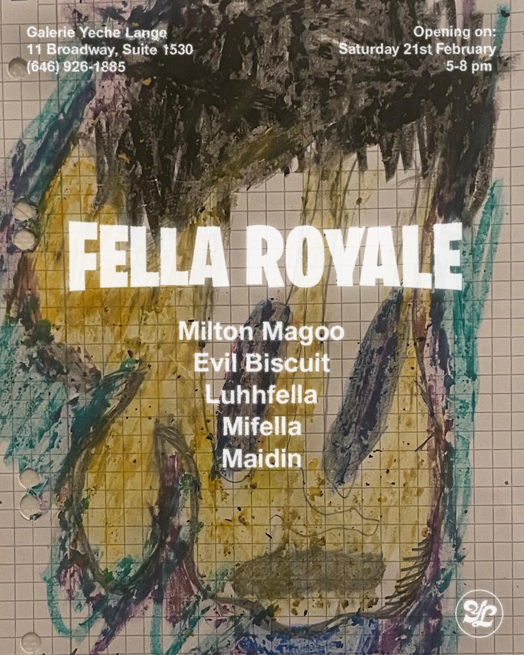 Group Exhibition — Fella Royale
